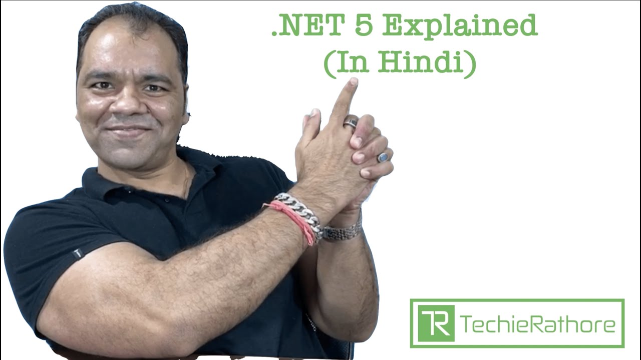 .NET 5 Explained (In Hindi)